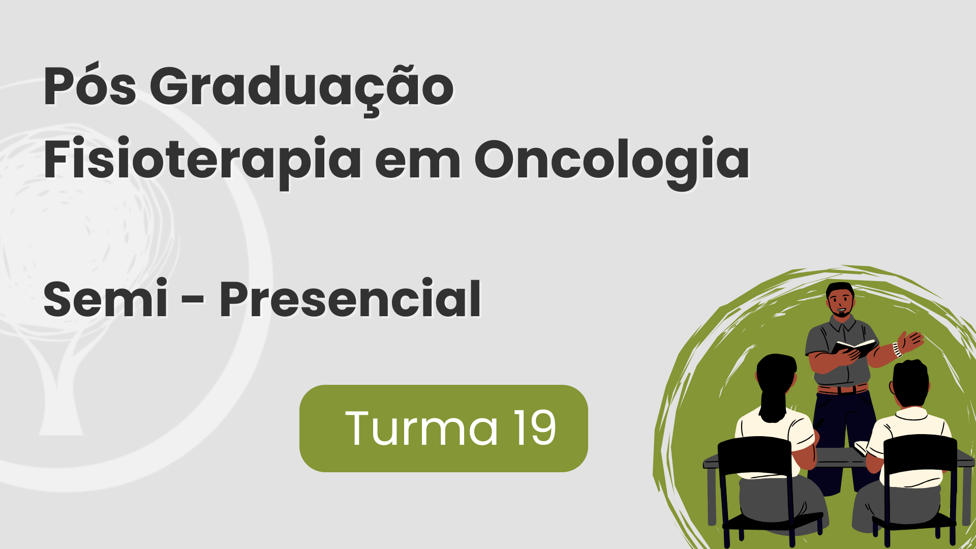 Pós Graduação Fisioterapia em Oncologia Semi Presencial - Turma 19
