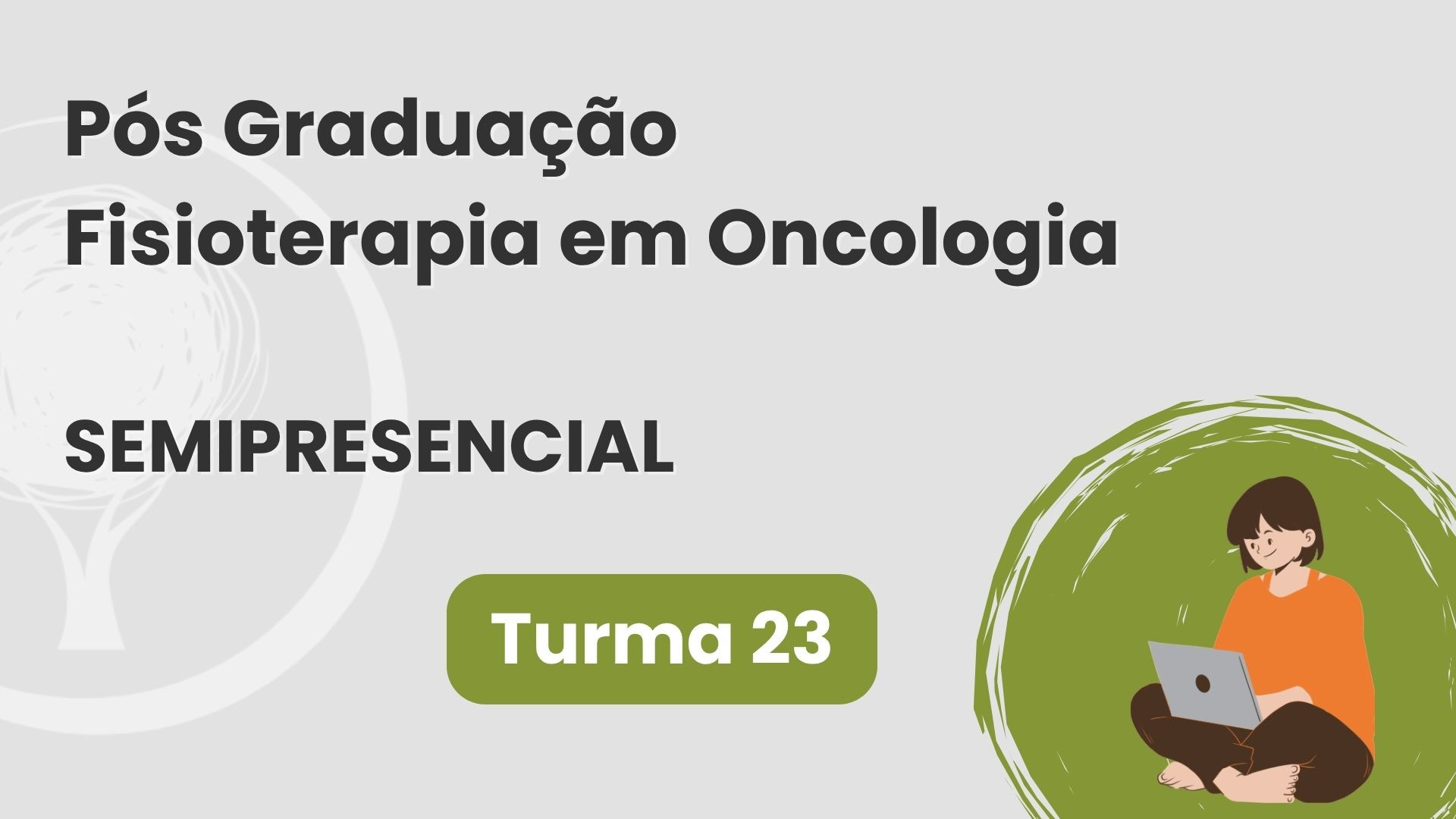 Pós Graduação Fisioterapia em Oncologia Semipresencial  - Turma 23